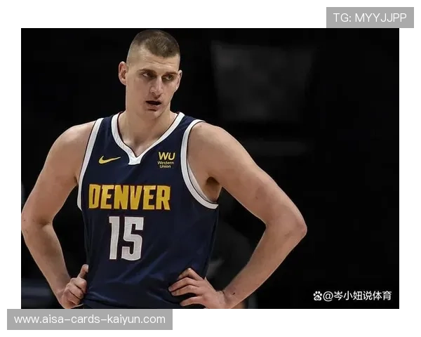 约基奇脚步戏耍内线再添一球